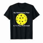9 Funny Pickleball Shirts That Will Make You The Life Of The Court