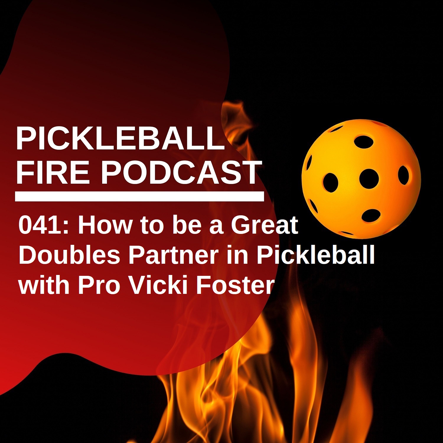 041 How to be a Great Doubles Partner in Pickleball with Pro Vicki